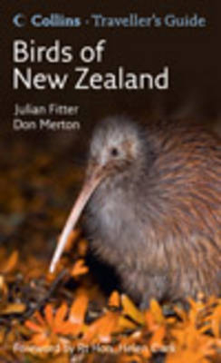 Collins Traveller's Guide to the Birds of New Zealand - Julian Fitter, Don Merton