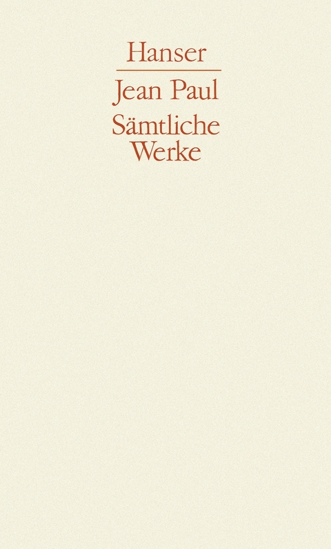 Sämtliche Werke - Jean Paul