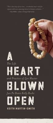 A Heart Blown Open - Keith Martin-Smith