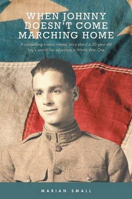 When Johnny Doesn't Come Marching Home - Marian Small