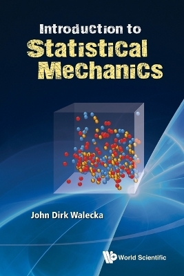 Introduction To Statistical Mechanics - John Dirk Walecka