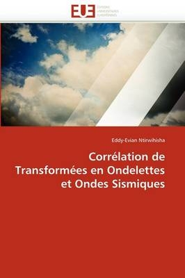 Corrélation de transformées en ondelettes et ondes sismiques -  Ntirwihisha-E