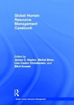 Global Human Resource Management Casebook - 