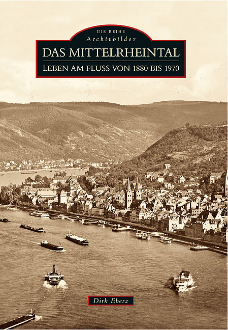 Das Mittelrheintal - Dirk Eberz