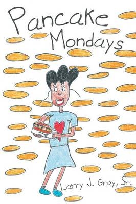 Pancake Mondays - Sr Larry J Gray