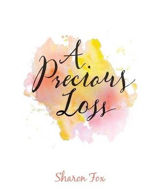 A Precious Loss - Sharon Fox