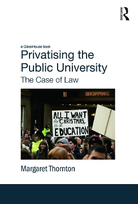 Privatising the Public University - Margaret Thornton