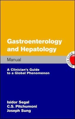 Gastroenterology and Hepatology Manual - Isidor Segal, C Pitchumoni, Joseph Sung