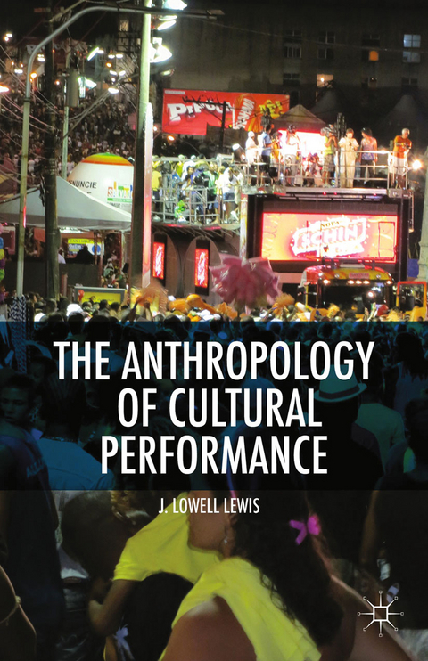 The Anthropology of Cultural Performance - L. Lewis