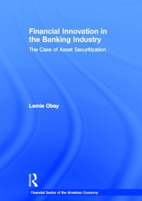 Financial Innovation in the Banking Industry - Lamia Obay