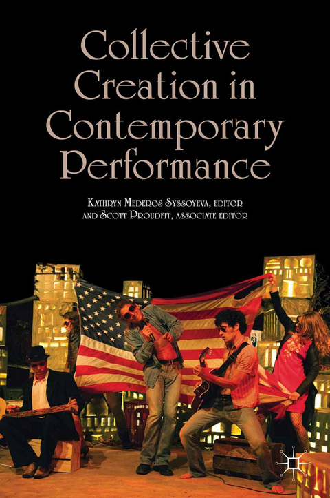 Collective Creation in Contemporary Performance - Kathryn Mederos Syssoyeva