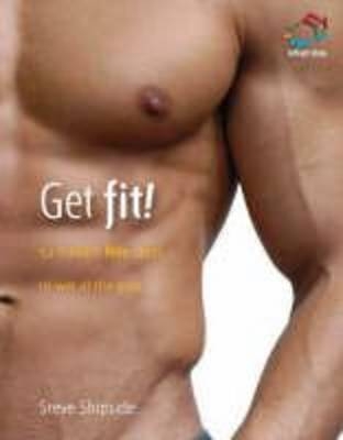 Get Fit! - Steve Shipside
