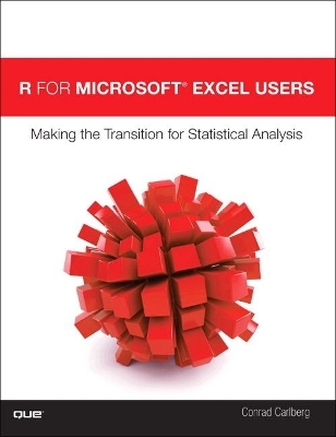 R for Microsoft Excel Users - Conrad Carlberg