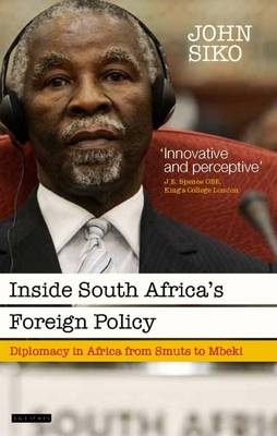 Inside South Africa’s Foreign Policy - John Siko
