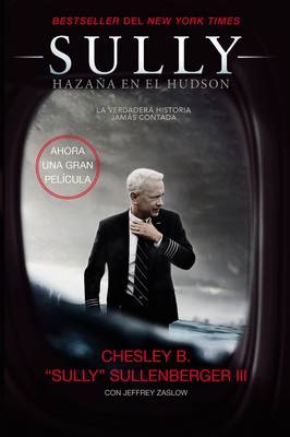 Sully - Captain Chesley B Sullenberger