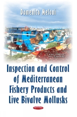 Inspection & Control of Mediterranean Fishery Products & Live Bivalve Mollusks - Domenico Meloni