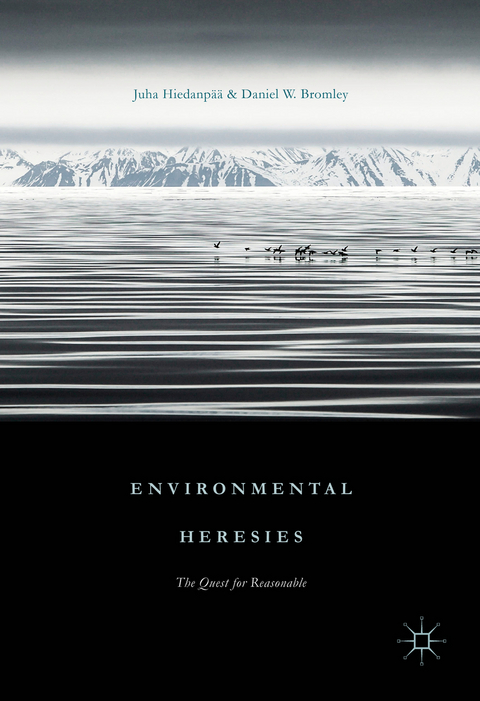 Environmental Heresies - Juha Hiedanpää, Daniel W. Bromley