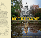 Notre Dame at 175 -  Elizabeth Hogan,  Charles Lamb