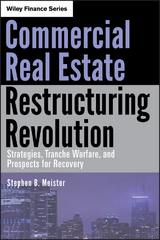 Commercial Real Estate Restructuring Revolution -  Stephen B. Meister