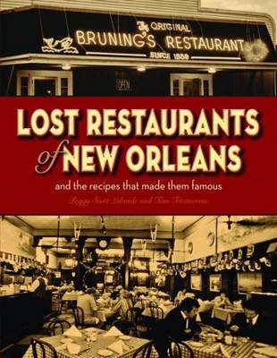 Lost Restaurants of New Orleans - Peggy Laborde, Tom Fitzmorris