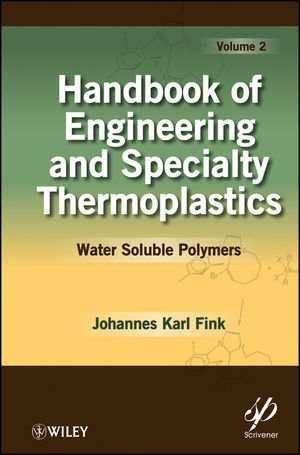 Handbook of Engineering and Specialty Thermoplastics, Volume 2 - Johannes Karl Fink