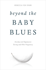 Beyond the Baby Blues -  Rebecca Fox Starr