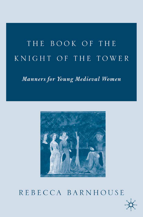 The Book of the Knight of the Tower - R. Barnhouse