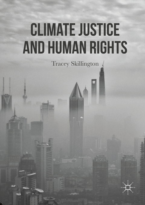 Climate Justice and Human Rights - Tracey Skillington