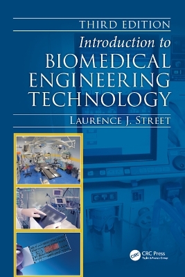 Introduction to Biomedical Engineering Technology - Laurence J. Street