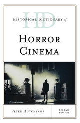 Historical Dictionary of Horror Cinema -  Peter Hutchings