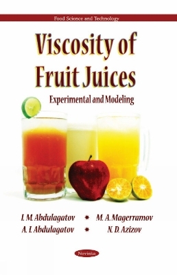 Viscosity of Fruit Juices - I M Abdulagatov, M A Magerramov, A I Abdulagatov, N D Azizov