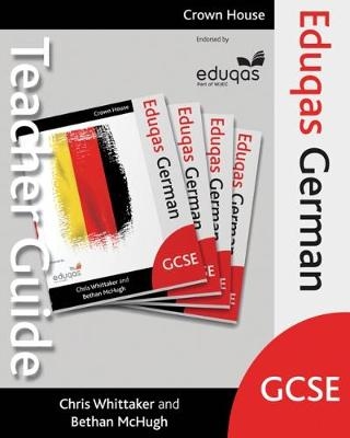 Eduqas GCSE German Teacher Guide - Chris Whittaker, Bethan McHugh