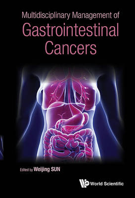 Multidisciplinary Management Of Gastrointestinal Cancers - Weijing Sun