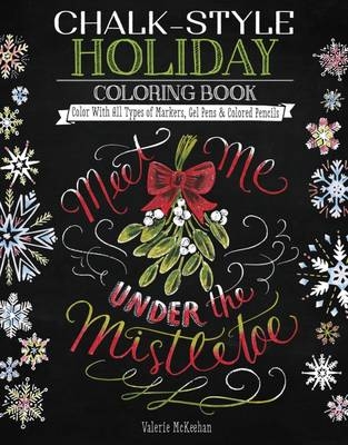 Chalk-Style Holiday Coloring Book - Valerie McKeehan