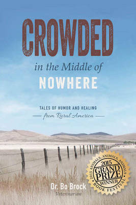 Crowded in the Middle of Nowhere - Bo Brock