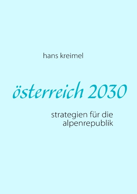 österreich 2030 - hans kreimel