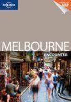 Lonely Planet Melbourne Encounter -  Lonely Planet, Jayne D'Arcy, Donna Wheeler