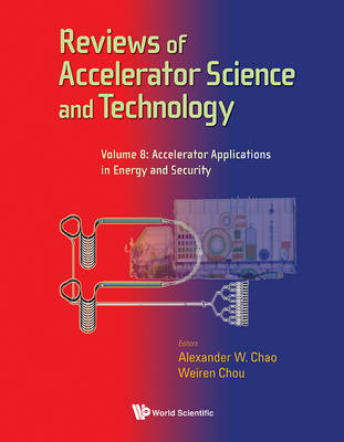 Reviews Of Accelerator Science And Technology - Volume 8: Accelerator Applications In Energy And Security - 