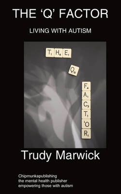 The 'Q' Factor - Trudy Marwick