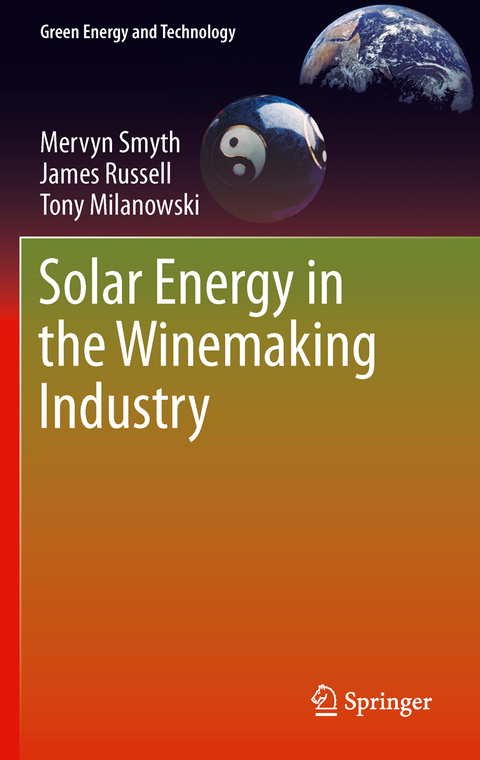 Solar Energy in the Winemaking Industry - Mervyn Smyth, James Russell, Tony Milanowski