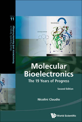 Molecular Bioelectronics: The 19 Years Of Progress - Claudio Nicolini