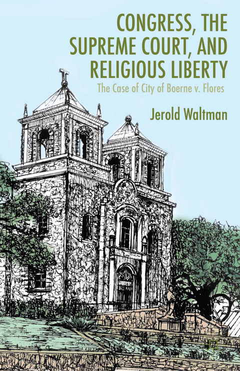 Congress, the Supreme Court, and Religious Liberty - J. Waltman