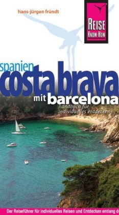 Reise Know-How Costa Brava - mit Barcelona - Hans-Jürgen Fründt