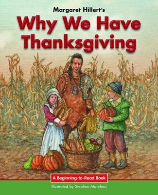 Why We Have Thanksgiving - Margaret Hillert