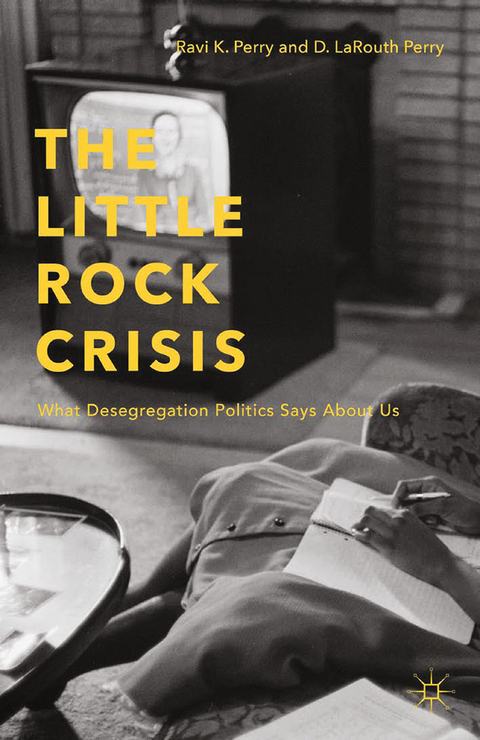 The Little Rock Crisis - R. Perry