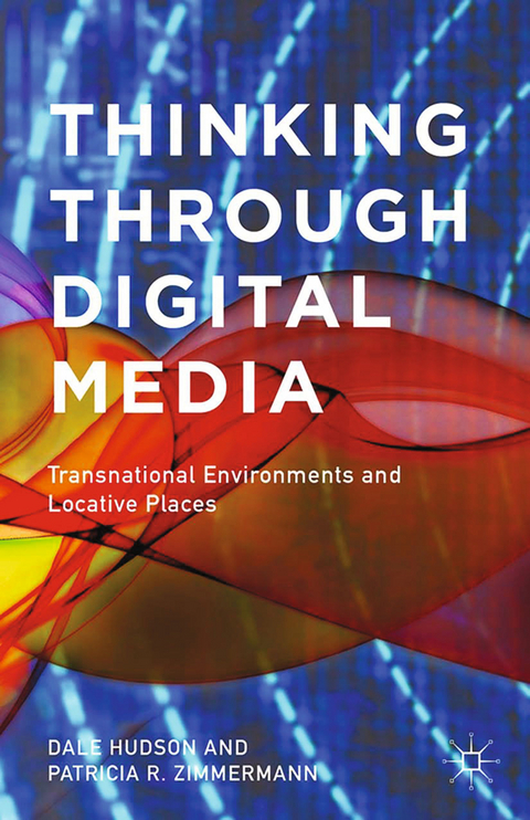 Thinking Through Digital Media - D. Hudson, P. Zimmermann