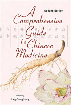 Comprehensive Guide To Chinese Medicine, A - 