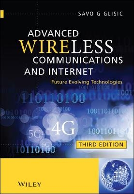 Advanced Wireless Communications and Internet - Savo G. Glisic