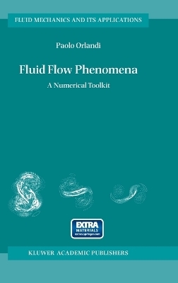 Fluid Flow Phenomena - Paolo Orlandi