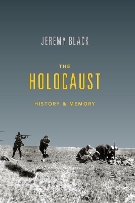 The Holocaust - Jeremy Black
